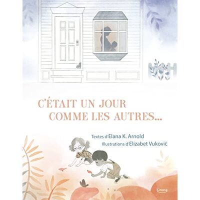 Arnold, Elana K. C'était un jour comme les autres... Publicité Arnold, Elana K. C'était un jour comme les autres... Publicité