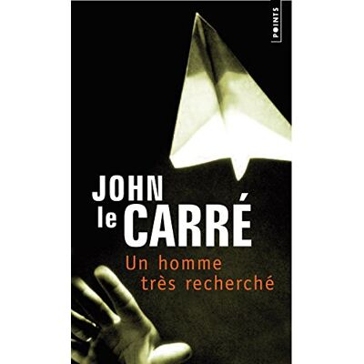 Le Carré, John Un homme très recherché - Publicité Le Carré, John Un homme très recherché - Publicité