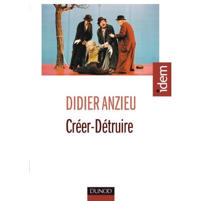 Anzieu, Didier Créer-Détruire: Le travail psychique créateur - Publicité Anzieu, Didier Créer-Détruire: Le travail psychique créateur - Publicité