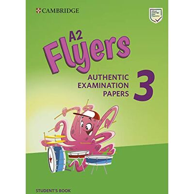 XXX A2 Flyers 3 Student's Book: Authentic Examination Papers - Publicité XXX A2 Flyers 3 Student's Book: Authentic Examination Papers - Publicité