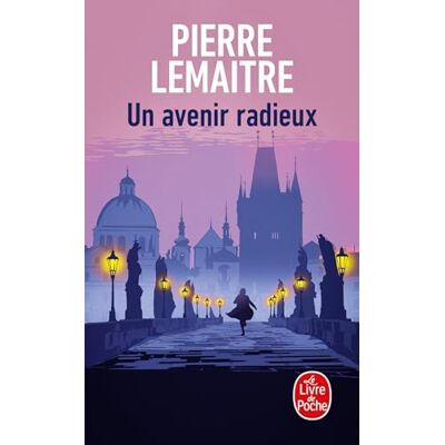 Lemaitre, Pierre Un avenir radieux - Publicité Lemaitre, Pierre Un avenir radieux - Publicité