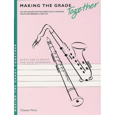 L., Frith Making The Grade Together: Duets (Clarinet And Alto Saxophone) Clt Boo - Publicité L., Frith Making The Grade Together: Duets (Clarinet And Alto Saxophone) Clt Boo - Publicité