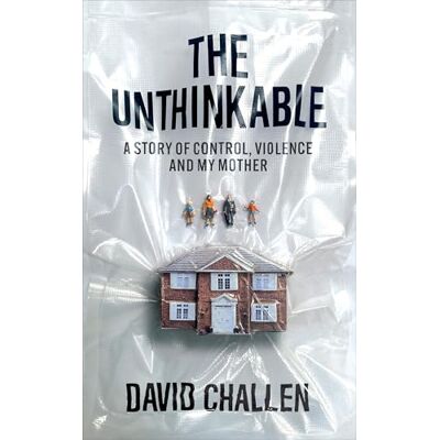 Challen, David The Unthinkable: A Story of Control, Violence and My Mother - Publicité Challen, David The Unthinkable: A Story of Control, Violence and My Mother - Publicité