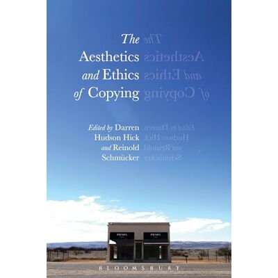 The Aesthetics and Ethics of Copying - Publicité The Aesthetics and Ethics of Copying - Publicité