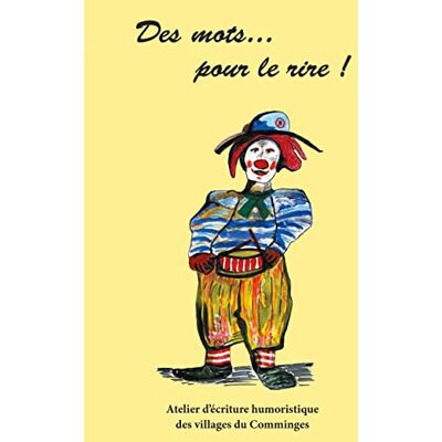 Des Mots pour le Rire, Association Des MOTS pour le RIRE: Écriture humour décalé - Publicité Des Mots pour le Rire, Association Des MOTS pour le RIRE: Écriture humour décalé - Publicité