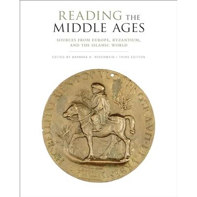 Reading the Middle Ages: Sources from Europe, Byzantium, and the Islamic World - Publicité Reading the Middle Ages: Sources from Europe, Byzantium, and the Islamic World - Publicité