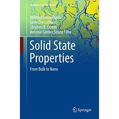 Dresselhaus, Mildred Solid State Properties: From Bulk to Nano - Publicité Dresselhaus, Mildred Solid State Properties: From Bulk to Nano - Publicité