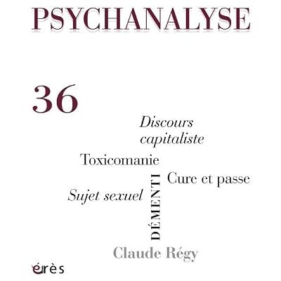 COLLECTIF psychanalyse 36 dementi, toxicomanie, claude regy - Publicité COLLECTIF psychanalyse 36 dementi, toxicomanie, claude regy - Publicité