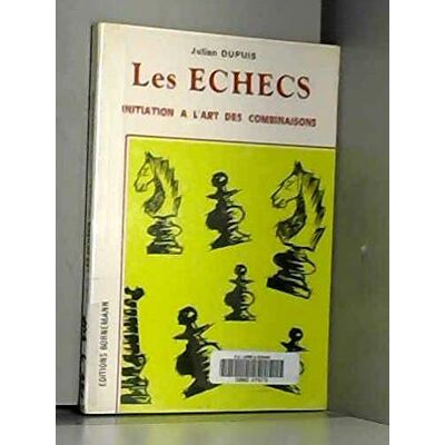 Dupuis Julien Echecs : Initiation à l'art des combinaisons - Publicité Dupuis Julien Echecs : Initiation à l'art des combinaisons - Publicité