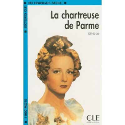 Stendhal La Chartreuse de Parme - Publicité Stendhal La Chartreuse de Parme - Publicité