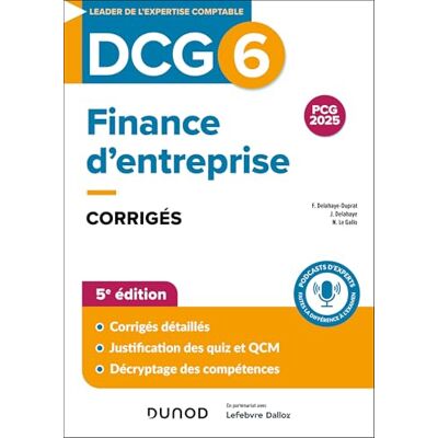 Delahaye-Duprat, Florence DCG 6 Finance d'entreprise Corrigés 5e éd. Publicité Delahaye-Duprat, Florence DCG 6 Finance d'entreprise Corrigés 5e éd. Publicité