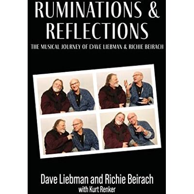 Liebman, Dave Ruminations and Reflections The Musical Journey of Dave Liebman and Richie Beirach - Publicité Liebman, Dave Ruminations and Reflections The Musical Journey of Dave Liebman and Richie Beirach - Publicité