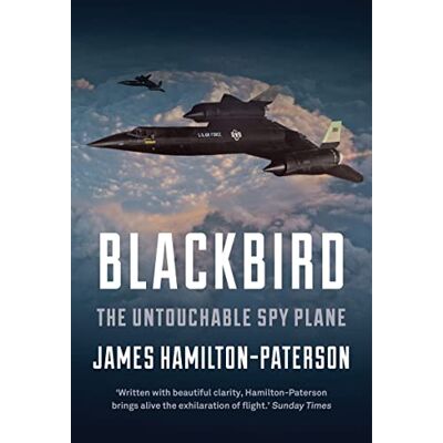 Hamilton-Paterson, James Blackbird: The Story of the Lockheed SR-71 Spy Plane - Publicité Hamilton-Paterson, James Blackbird: The Story of the Lockheed SR-71 Spy Plane - Publicité