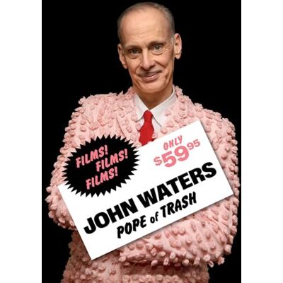 Waters, John John Waters Pope of Trash /anglais - Publicité Waters, John John Waters Pope of Trash /anglais - Publicité