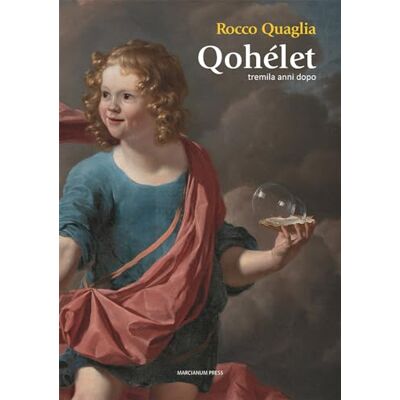 Quaglia, Rocco Qohelet tremila anni dopo - Publicité Quaglia, Rocco Qohelet tremila anni dopo - Publicité
