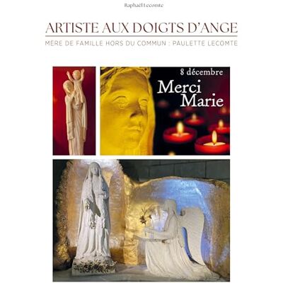 Lecomte, Raphaël Artiste aux doigts d'ange Mère de famille hors du commun :: Paulette Lecomte - Publicité Lecomte, Raphaël Artiste aux doigts d'ange Mère de famille hors du commun :: Paulette Lecomte - Publicité
