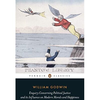 Godwin, William Enquiry Concerning Political Justice: And Its Influence On Morals And Happiness - Publicité Godwin, William Enquiry Concerning Political Justice: And Its Influence On Morals And Happiness - Publicité