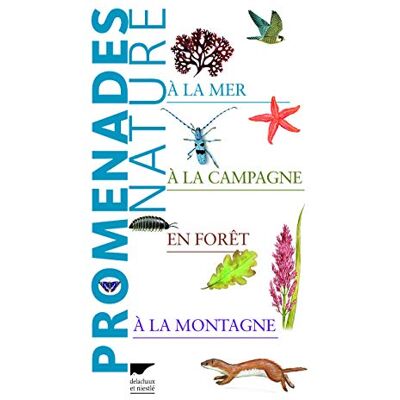 Collectif Promenades nature: ...à la mer, à la campagne, en forêt, à la montagne - Publicité Collectif Promenades nature: ...à la mer, à la campagne, en forêt, à la montagne - Publicité