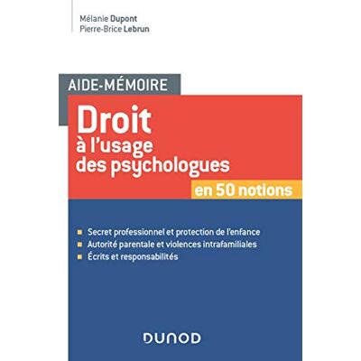 Dupont, Mélanie Aide-mémoire Droit à l'usage des psychologues - Publicité Dupont, Mélanie Aide-mémoire Droit à l'usage des psychologues - Publicité