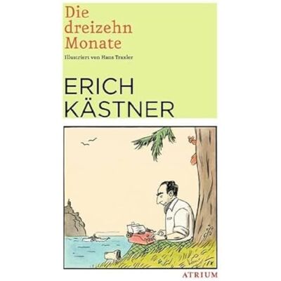 Kästner, Erich Die dreizehn Monate - Publicité Kästner, Erich Die dreizehn Monate - Publicité