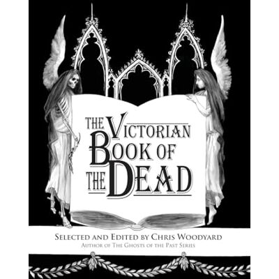 Woodyard, Chris The Victorian Book of the Dead - Publicité Woodyard, Chris The Victorian Book of the Dead - Publicité