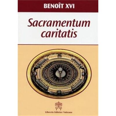 Benoît XVI Sacramentum caritatis - Publicité Benoît XVI Sacramentum caritatis - Publicité