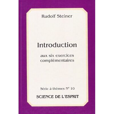 Steiner, Rudolf Introduction aux six exercices complémentaires - Publicité Steiner, Rudolf Introduction aux six exercices complémentaires - Publicité