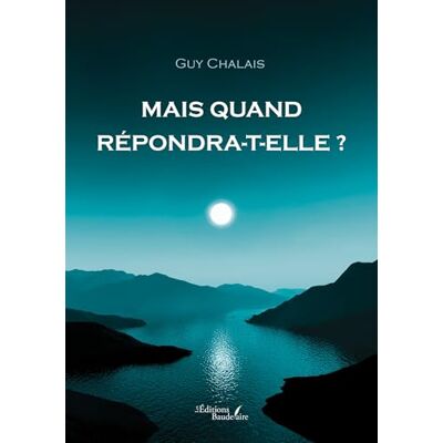CHALAIS, Guy Mais quand répondra-t-elle ? - Publicité CHALAIS, Guy Mais quand répondra-t-elle ? - Publicité