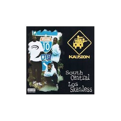 Kausion South Central Los Skanless - Publicité Kausion South Central Los Skanless - Publicité