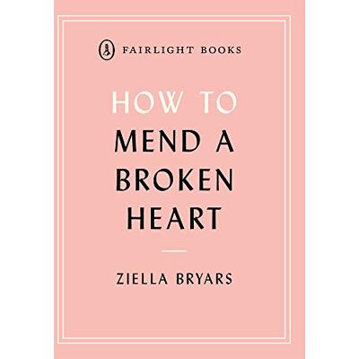Bryars, Ziella How to Mend a Broken Heart - Publicité Bryars, Ziella How to Mend a Broken Heart - Publicité