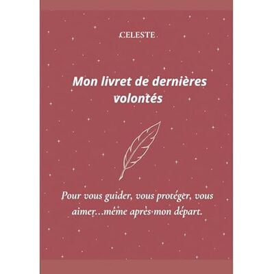 CELESTE Mon livret de dernières volontés(rose) - Publicité CELESTE Mon livret de dernières volontés(rose) - Publicité