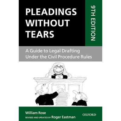 Roger Eastman Pleadings Without Tears: A Guide to Legal Drafting Under the Civil Procedure Rules - Publicité Roger Eastman Pleadings Without Tears: A Guide to Legal Drafting Under the Civil Procedure Rules - Publicité