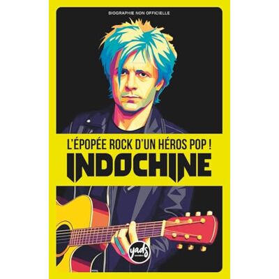 G Ursemura, Astride INDOCHINE L'épopée rock d'un héros pop !: La saga du groupe de Nicola Sirkis en histoire compacte de 125 pages, la chronologie par album de 1981 à aujourd'hui. Publicité G Ursemura, Astride INDOCHINE L'épopée rock d'un héros pop !: La saga du groupe de Nicola Sirkis en histoire compacte de 125 pages, la chronologie par album de 1981 à aujourd'hui. Publicité