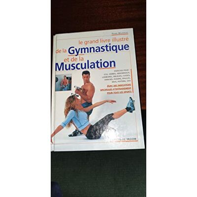 Mazereau, Pierre Le Grand Livre Illustre De La Gymnastique Et De La Musculation - Publicité Mazereau, Pierre Le Grand Livre Illustre De La Gymnastique Et De La Musculation - Publicité