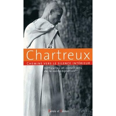 COLLECTIF Chemin vers le silence interieur avec les chartreux ii - Publicité COLLECTIF Chemin vers le silence interieur avec les chartreux ii - Publicité
