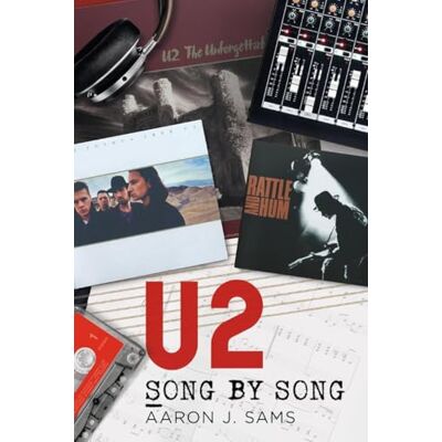 Sams, Aaron J. U2: Song by Song - Publicité Sams, Aaron J. U2: Song by Song - Publicité