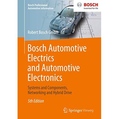 Bosch Automotive Electrics and Automotive Electronics: Systems and Components, Networking and Hybrid Drive - Publicité Bosch Automotive Electrics and Automotive Electronics: Systems and Components, Networking and Hybrid Drive - Publicité