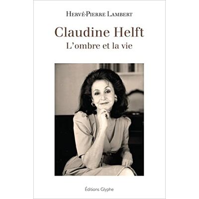 Lambert, Hervé-Pierre Claudine Helft : L'ombre et la vie - Publicité Lambert, Hervé-Pierre Claudine Helft : L'ombre et la vie - Publicité