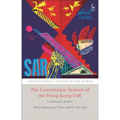 Chen, Albert H Y The Constitutional System of the Hong Kong SAR: A Contextual Analysis - Publicité Chen, Albert H Y The Constitutional System of the Hong Kong SAR: A Contextual Analysis - Publicité