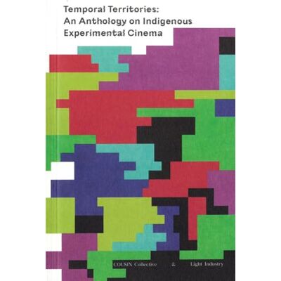 Temporal Territories: An Anthology on Indigenous Experimental Cinema - Publicité Temporal Territories: An Anthology on Indigenous Experimental Cinema - Publicité