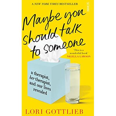 Gottlieb, Lori Maybe You Should Talk to Someone: the heartfelt, funny memoir by a New York Times bestselling therapist - Publicité Gottlieb, Lori Maybe You Should Talk to Someone: the heartfelt, funny memoir by a New York Times bestselling therapist - Publicité