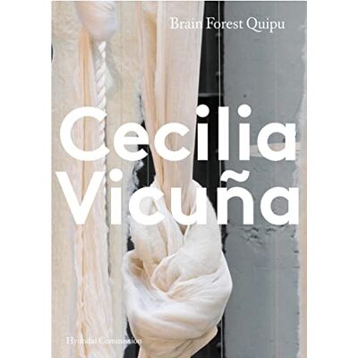 Xxx Cecilia VicuNa Brain Forest Quipu /anglais - Publicité Xxx Cecilia VicuNa Brain Forest Quipu /anglais - Publicité