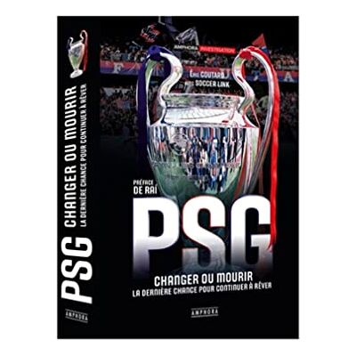 COUTARD, ERIC PSG Changer ou Mourir: La dernière chance pour continuer à rêver - Publicité COUTARD, ERIC PSG Changer ou Mourir: La dernière chance pour continuer à rêver - Publicité