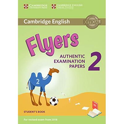 Tbd Cambridge English Young Learners 2 for Revised Exam from 2018 Flyers Student's Book: Authentic Examination Papers - Publicité Tbd Cambridge English Young Learners 2 for Revised Exam from 2018 Flyers Student's Book: Authentic Examination Papers - Publicité