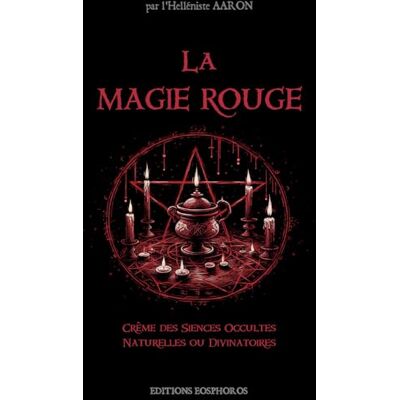 AARON La Magie Rouge: Crême des Sciences Occultes Naturelles ou Divinatoires - Publicité AARON La Magie Rouge: Crême des Sciences Occultes Naturelles ou Divinatoires - Publicité