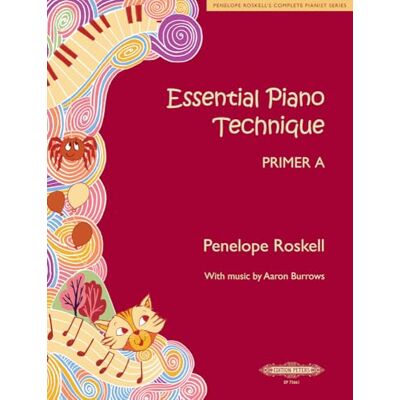 Roskell, Penelope Essential Piano Technique Primer A - Publicité Roskell, Penelope Essential Piano Technique Primer A - Publicité