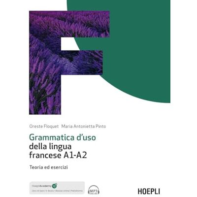 Floquet, Oreste Grammatica d'uso della lingua francese A1-A2. Teoria ed esercizi. Con ebook. Con espansione online. Con file audio per il download - Publicité Floquet, Oreste Grammatica d'uso della lingua francese A1-A2. Teoria ed esercizi. Con ebook. Con espansione online. Con file audio per il download - Publicité