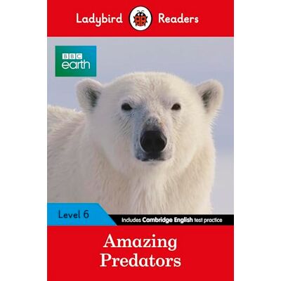 Ladybird Readers Level 6 BBC Earth Amazing Predators (ELT Graded Reader ) - Publicité Ladybird Readers Level 6 BBC Earth Amazing Predators (ELT Graded Reader ) - Publicité