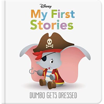 Walt Disney Disney My First Stories: Dumbo Gets Dressed - Publicité Walt Disney Disney My First Stories: Dumbo Gets Dressed - Publicité