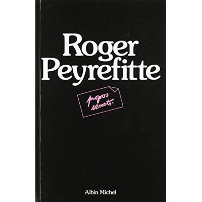 Peyrefitte, Roger Propos secrets tome 1 - Publicité Peyrefitte, Roger Propos secrets tome 1 - Publicité